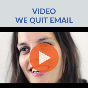 minder e-mail video we quit email