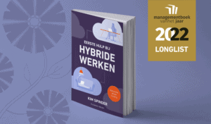 Eerste hulp bij hybride werken boek Longlist managementboek van het jaar