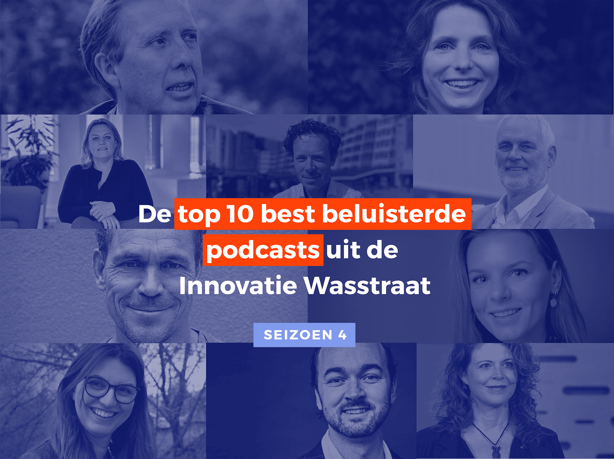De top 10 beste beluisterde podcasts uit de Innovatie Wasstraat - seizoen 4